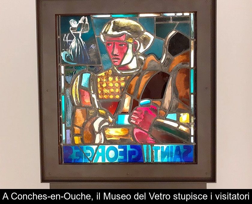 A Conches-en-ouche, Il Museo Del Vetro Stupisce I Visitatori