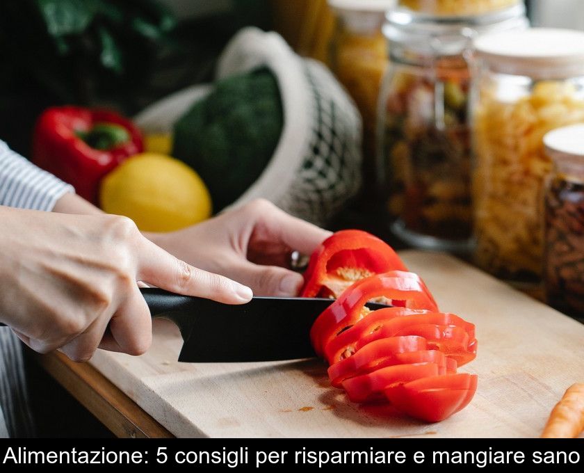 Alimentazione: 5 Consigli Per Risparmiare E Mangiare Sano