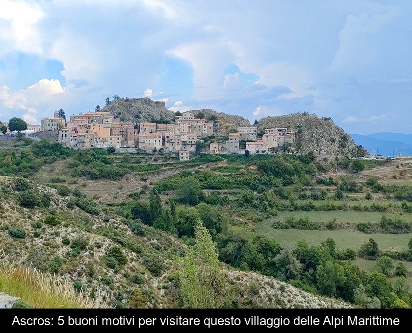 Ascros: 5 Buoni Motivi Per Visitare Questo Villaggio Delle Alpi Marittime