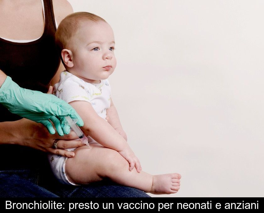 Bronchiolite: Presto Un Vaccino Per Neonati E Anziani