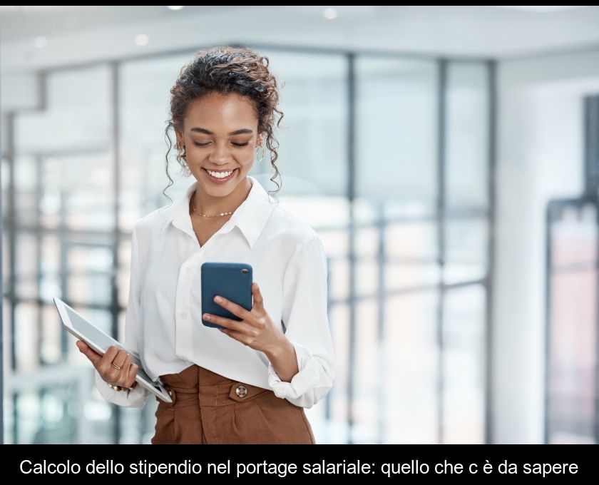 Calcolo Dello Stipendio Nel Portage Salariale: Quello Che C'è Da Sapere