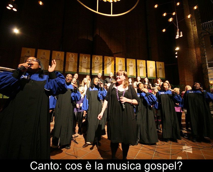 Canto: Cos'è La Musica Gospel?