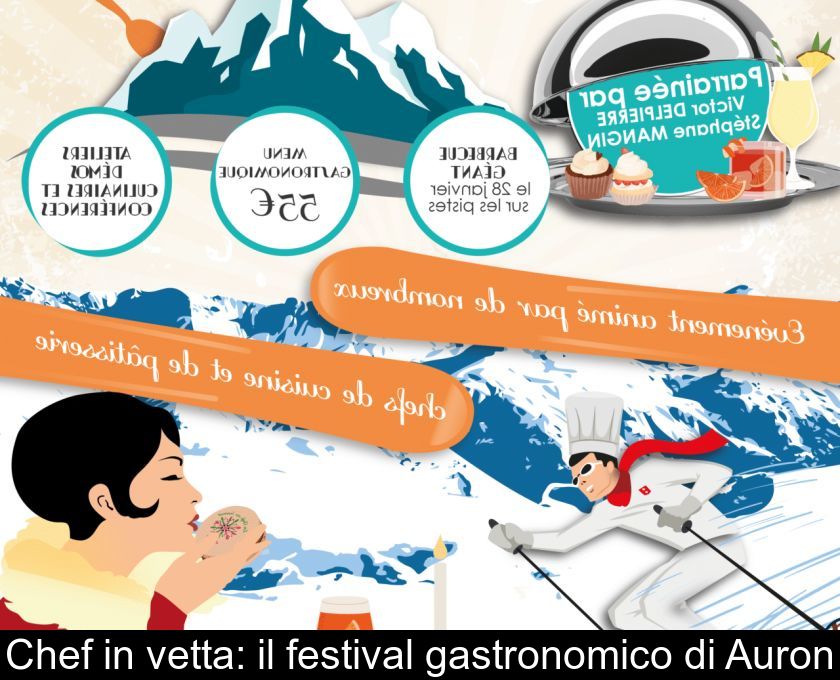 Chef In Vetta: Il Festival Gastronomico Di Auron