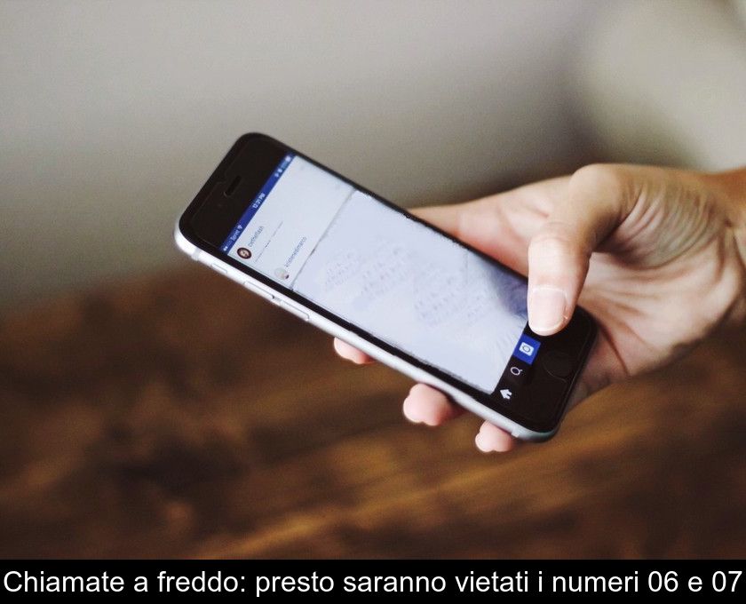 Chiamate A Freddo: Presto Saranno Vietati I Numeri 06 E 07