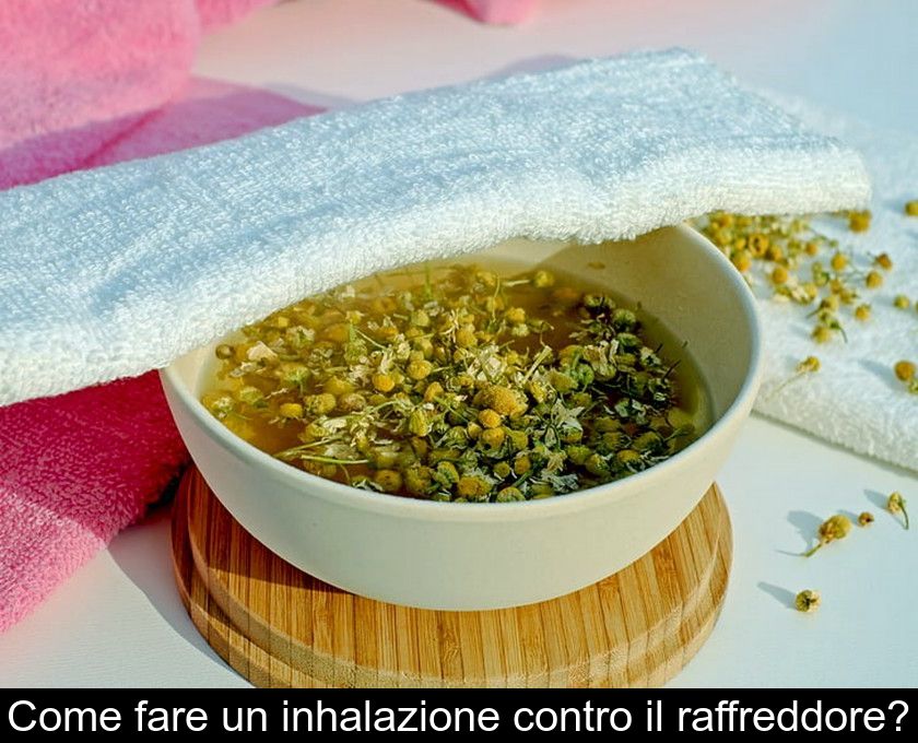 Come Fare Un'inhalazione Contro Il Raffreddore?