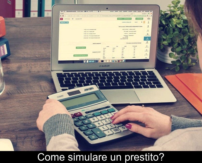 Come Simulare Un Prestito?