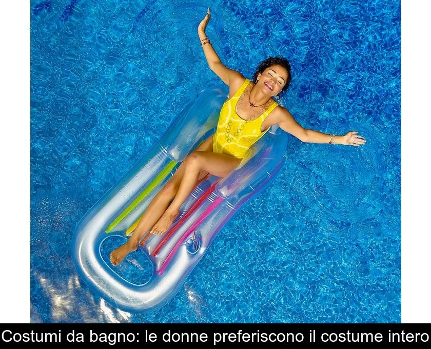 Costumi Da Bagno: Le Donne Preferiscono Il Costume Intero