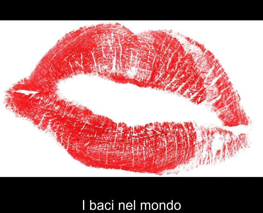 I Baci Nel Mondo