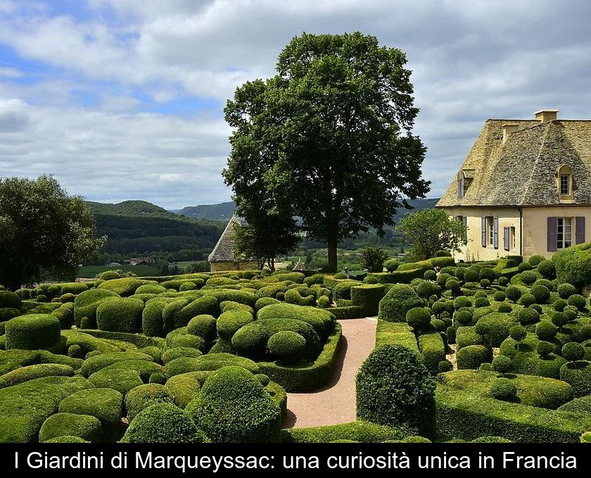I Giardini Di Marqueyssac: Una Curiosità Unica In Francia
