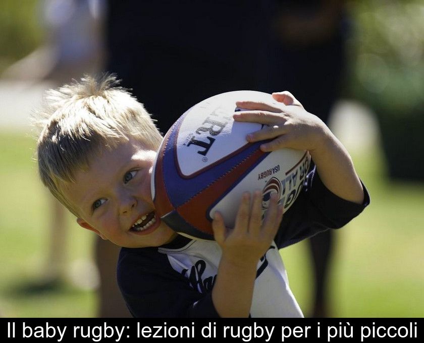 Il Baby Rugby: Lezioni Di Rugby Per I Più Piccoli