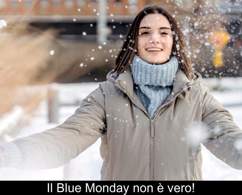 Il Blue Monday Non è Vero!