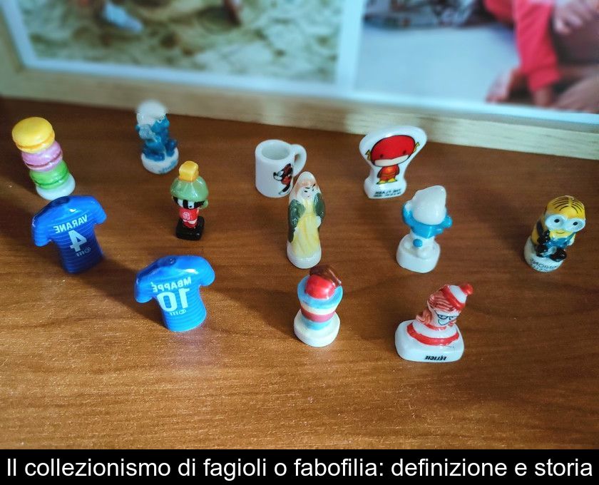 Il Collezionismo Di Fagioli O Fabofilia: Definizione E Storia