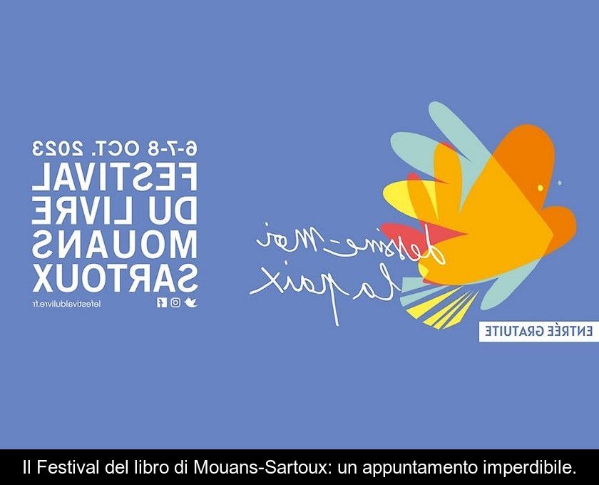 Il Festival Del Libro Di Mouans-sartoux: Un Appuntamento Imperdibile.