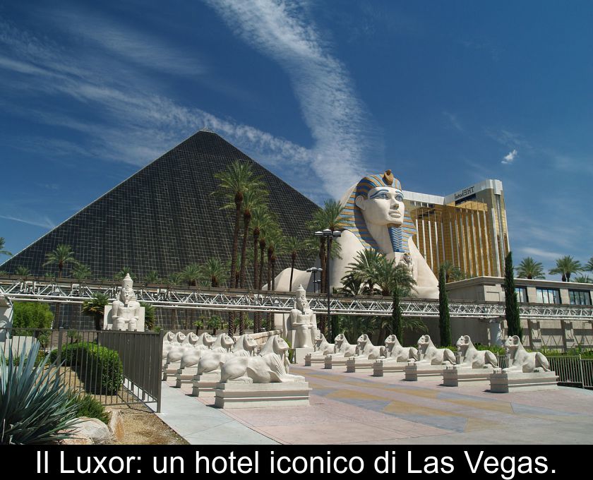 Il Luxor: Un Hotel Iconico Di Las Vegas.