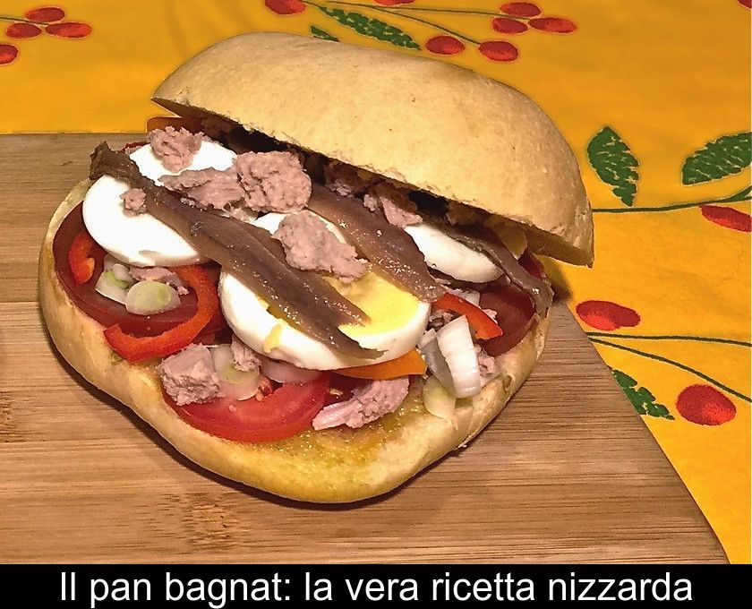 Il Pan Bagnat: La Vera Ricetta Nizzarda