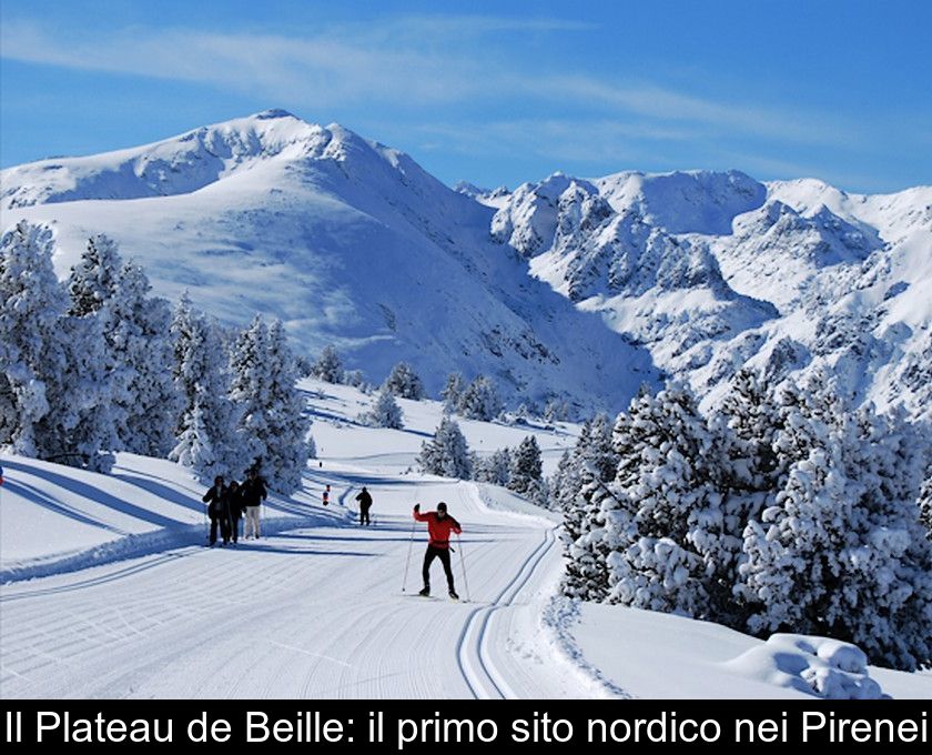 Il Plateau De Beille: Il Primo Sito Nordico Nei Pirenei
