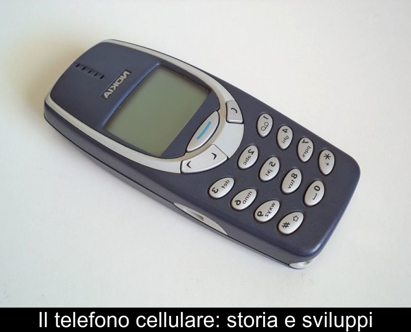 Il Telefono Cellulare: Storia E Sviluppi