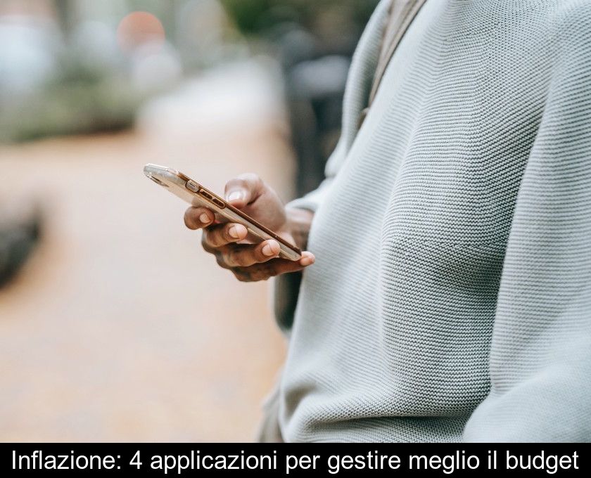 Inflazione: 4 Applicazioni Per Gestire Meglio Il Budget