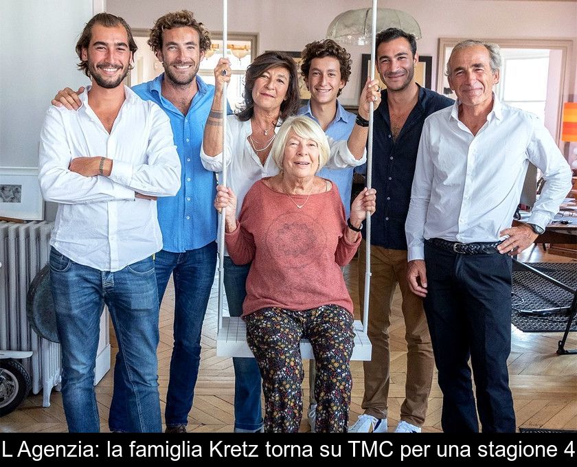 L'agenzia: La Famiglia Kretz Torna Su Tmc Per Una Stagione 4