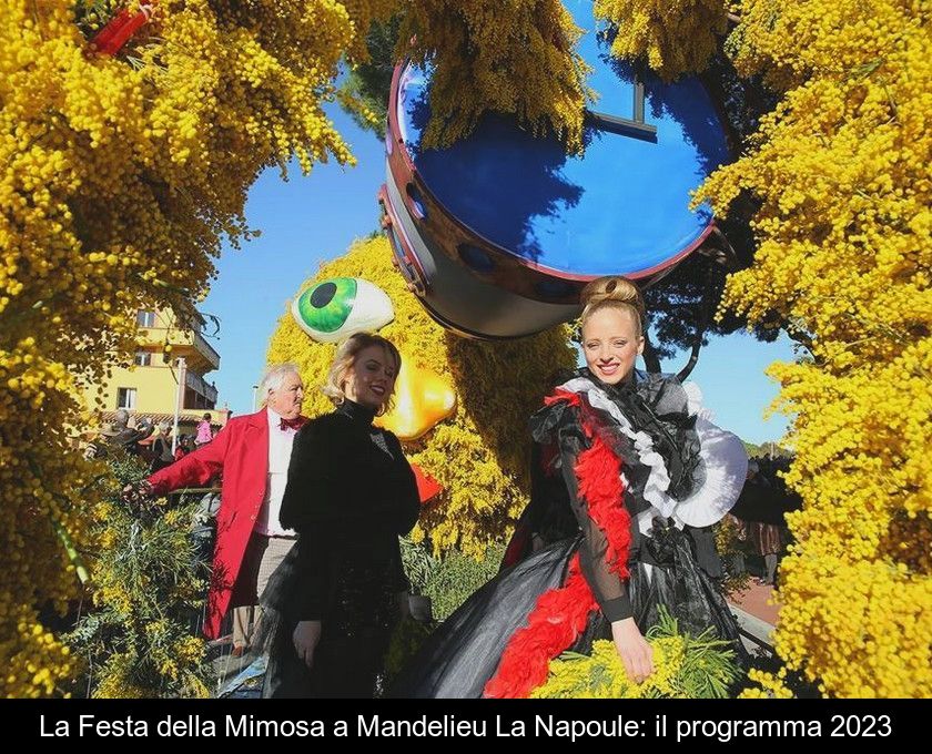 La Festa Della Mimosa A Mandelieu La Napoule: Il Programma 2023