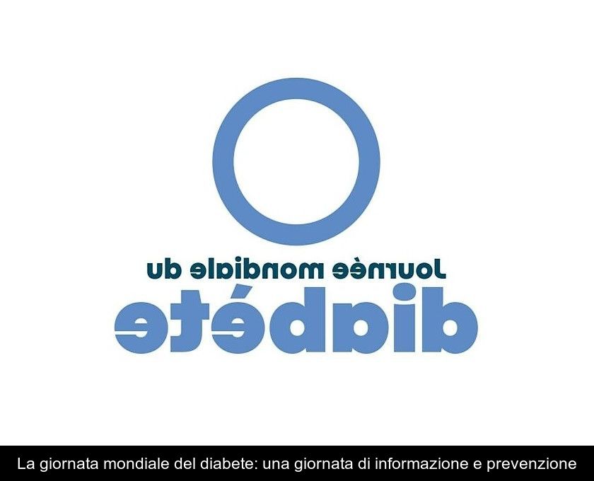 La Giornata Mondiale Del Diabete: Una Giornata Di Informazione E Prevenzione