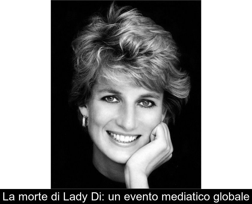 La Morte Di Lady Di: Un Evento Mediatico Globale