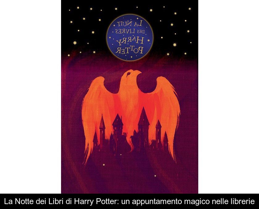 La Notte Dei Libri Di Harry Potter: Un Appuntamento Magico Nelle Librerie