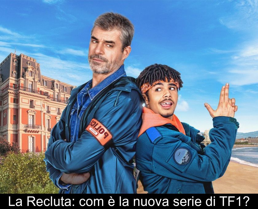 La Recluta: Com'è La Nuova Serie Di Tf1?