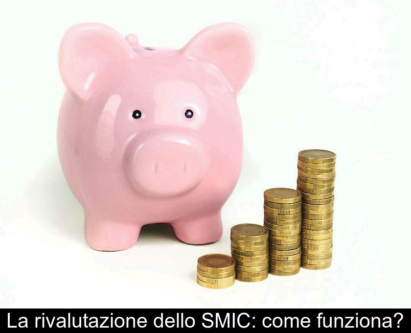 La Rivalutazione Dello Smic: Come Funziona?