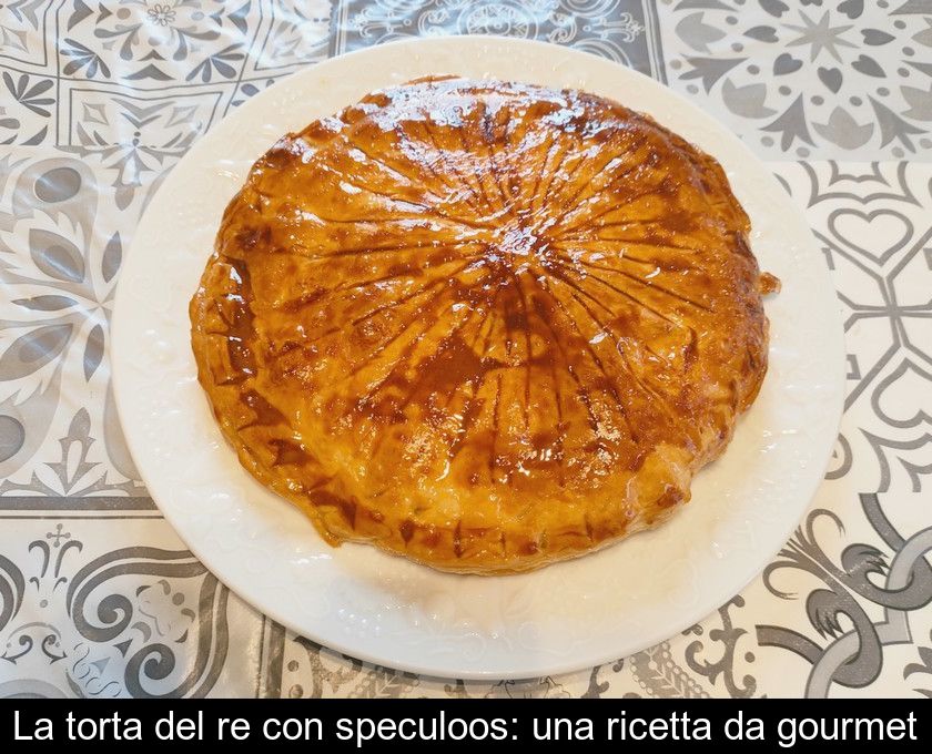 La Torta Del Re Con Speculoos: Una Ricetta Da Gourmet