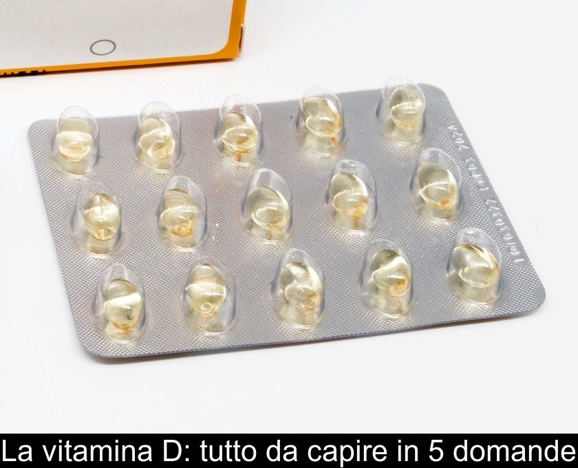 La Vitamina D: Tutto Da Capire In 5 Domande