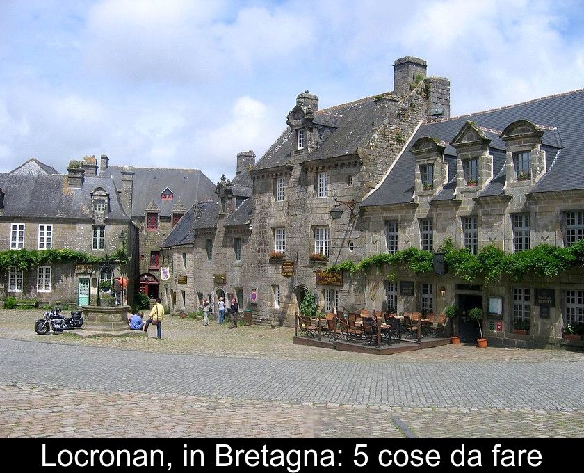 Locronan, In Bretagna: 5 Cose Da Fare