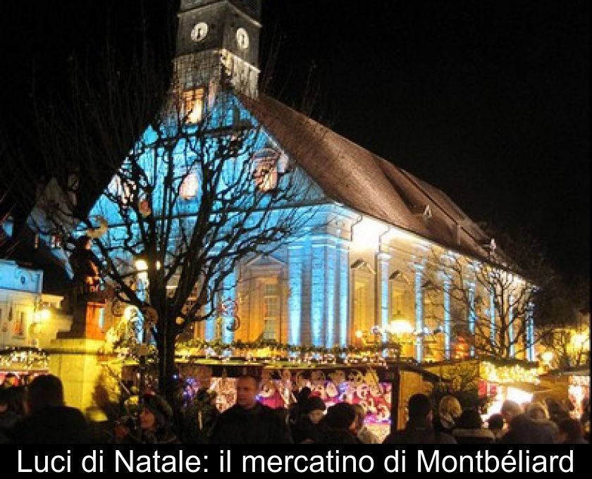 Luci Di Natale: Il Mercatino Di Montbéliard