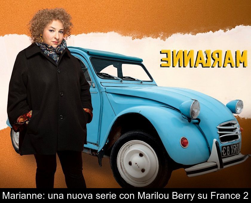 Marianne: Una Nuova Serie Con Marilou Berry Su France 2