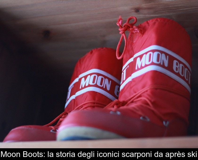 Moon Boots: La Storia Degli Iconici Scarponi Da Après Ski