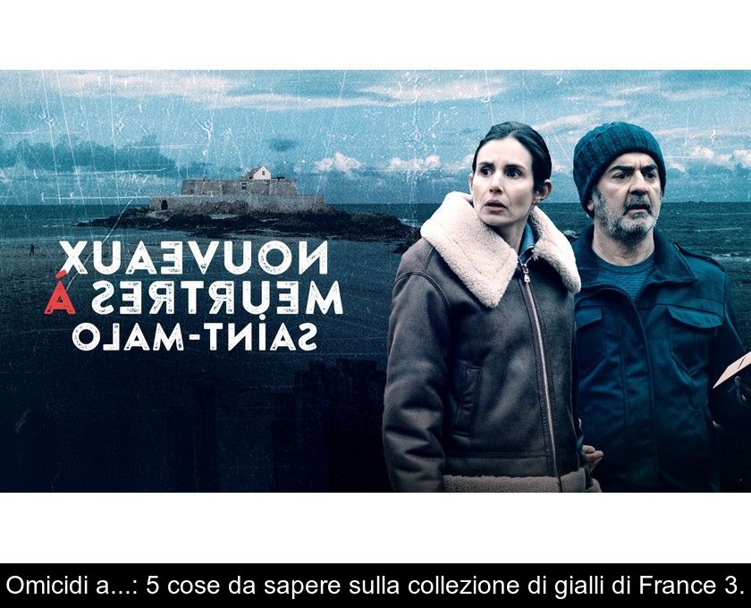 Omicidi A...: 5 Cose Da Sapere Sulla Collezione Di Gialli Di France 3.