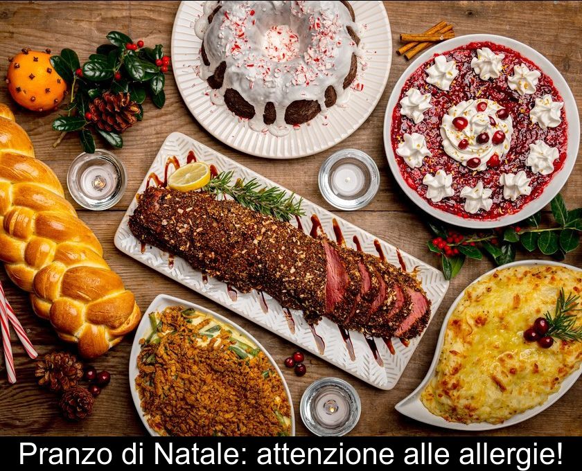 Pranzo Di Natale: Attenzione Alle Allergie!