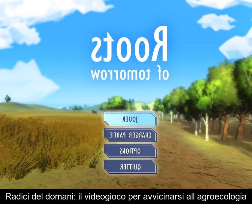 Radici Del Domani: Il Videogioco Per Avvicinarsi All'agroecologia