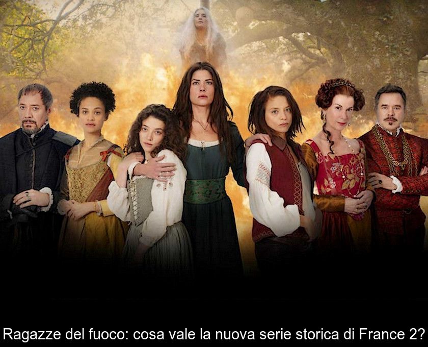 Ragazze Del Fuoco: Cosa Vale La Nuova Serie Storica Di France 2?