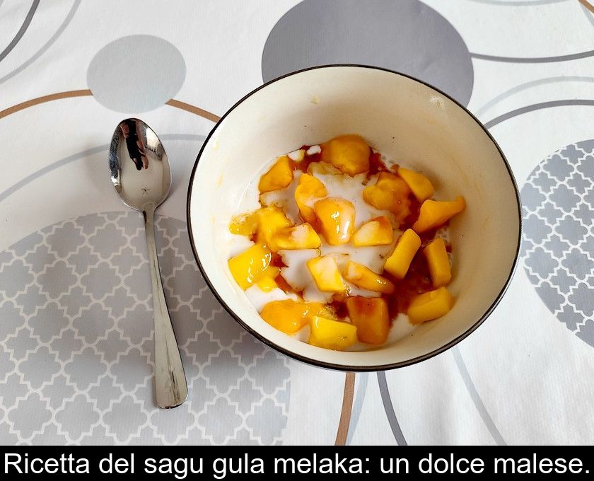Ricetta Del Sagu Gula Melaka: Un Dolce Malese.