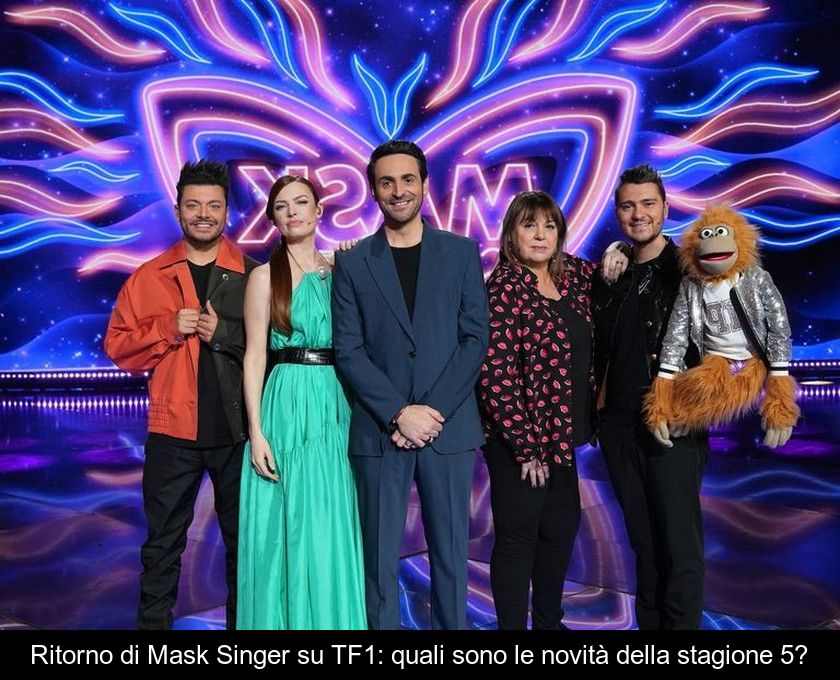 Ritorno Di Mask Singer Su Tf1: Quali Sono Le Novità Della Stagione 5?