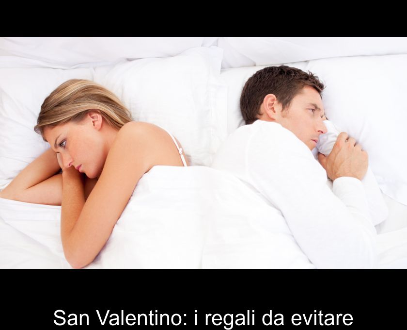 San Valentino: I Regali Da Evitare