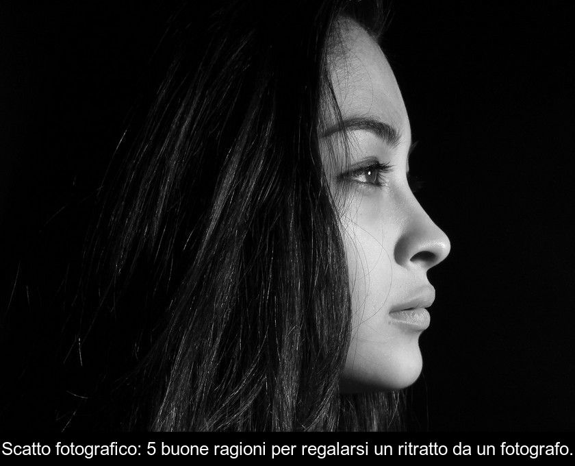 Scatto Fotografico: 5 Buone Ragioni Per Regalarsi Un Ritratto Da Un Fotografo.