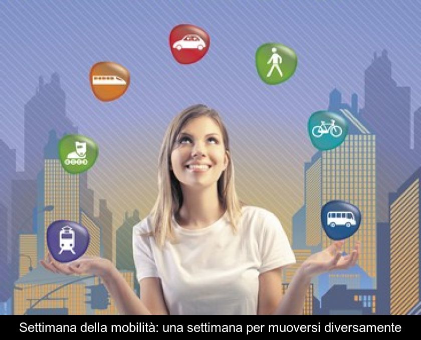 Settimana Della Mobilità: Una Settimana Per Muoversi Diversamente