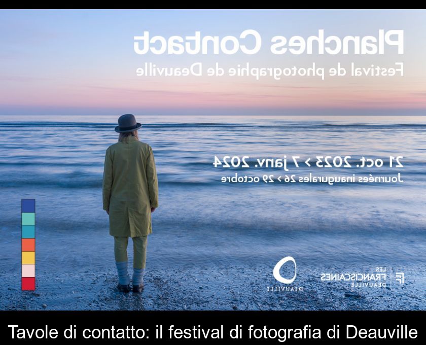 Tavole Di Contatto: Il Festival Di Fotografia Di Deauville