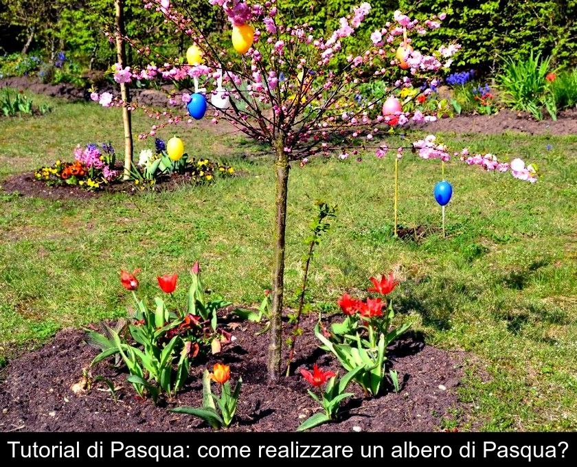 Tutorial Di Pasqua: Come Realizzare Un Albero Di Pasqua?