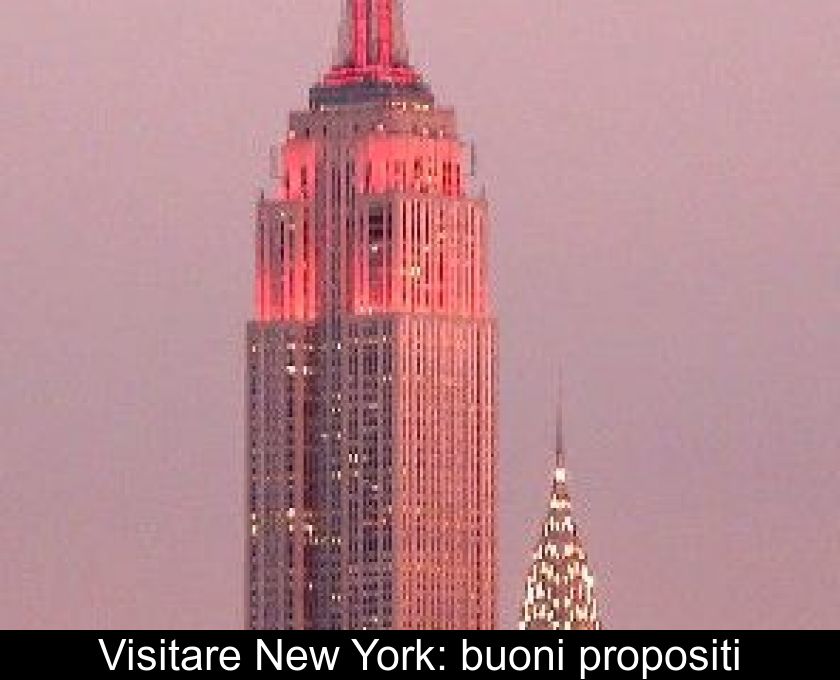 Visitare New York: Buoni Propositi