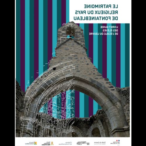 Patrimonio religioso del Paese di Fontainebleau: 7 scampagnate spirituali a due passi da Parigi